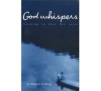 God Whispers: Learning to Hear His Voice
