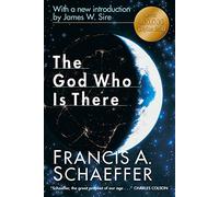 God Who Is There The