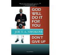 God Will Do It for You: Dont' Give Up