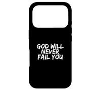 God Will Never Fail You Christian Tee Case for iPhone 17 Pro