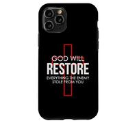 God Will Restore Everything The Enemy Stole From You Case for iPhone 11 Pro