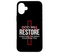 God Will Restore Everything The Enemy Stole From You Case for iPhone 16 Plus