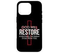 God Will Restore Everything The Enemy Stole From You Case for iPhone 16 Pro