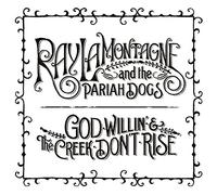 Ray LaMontagne and the Pariah D God Willin' & the Cr on't R (CD) (US IMPORT)