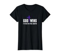 God Wins I've Read the Final Chapter Christian Faith Graphic Value Graphic T-Shirt