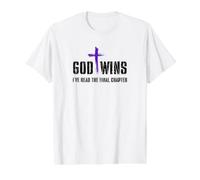 God Wins I've Read the Final Chapter Christian Faith Graphic Value Graphic T-Shirt