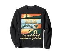 God Wins Last Chapter Christian Faith Resurrection Sweatshirt