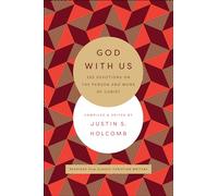 God with Us: 365 Devotions on the Person and Work of Christ