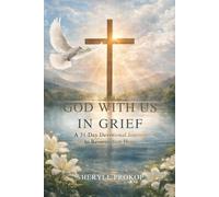 God With Us in Grief: A 31-Day Devotional Journey to Resurrection Hope