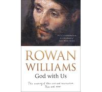 God With Us: The Meaning of The Cross and Resurrection - Then and Now