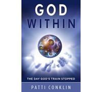 God Within: The Day God's Train Stopped