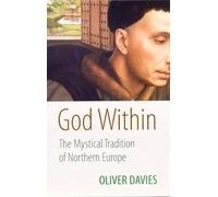 God within: The Mystical Tradition of Northern Europe