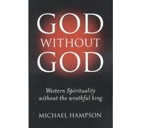 God Without God: Western Spirituality Without the Wrathful King