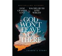 God Won't Leave You There : Joseph's Story