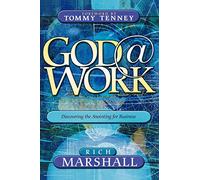 God @ Work: Discovering the Anointing for Business: Discover the Anointing for Business