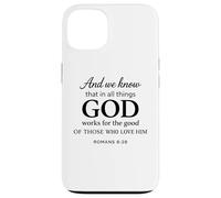 God Works For The Good Romans 8:28 Faith Scripture Bible Case for iPhone 13