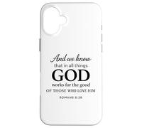 God Works For The Good Romans 8:28 Faith Scripture Bible Case for iPhone 16 Plus