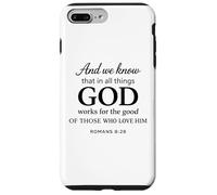 God Works For The Good Romans 8:28 Faith Scripture Bible Case for iPhone 7 Plus/8 Plus