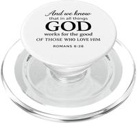 God Works For The Good Romans 8:28 Faith Scripture Bible PopSockets PopGrip for MagSafe