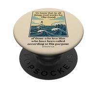 God Works For The Good Romans 8:28 Lighthouse PopSockets Adhesive PopGrip