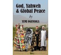 God, Yahweh & Global Peace