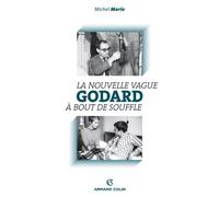 Godard: La Nouvelle Vague et À bout de souffle
