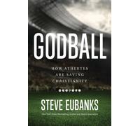 Godball : How Athletes are Saving Christianity