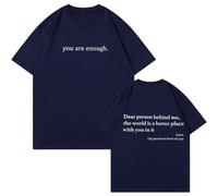 GodbTG Dear Person Behind Me Shirt - You are Enough Inspirational Message T-Shirt, Positive Kindness Graphic Tee for Men and Women (#7,XL)