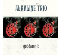 Goddamnit by Alkaline Trio (2008-03-11)