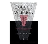 Goddess and the Warrior: The Naked Goddess and Mistress of the Animals in Early Greek Religion