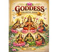 Goddess Coloring book: Hindu Goddess Coloring Book | Indian Culture Activity Book | Spiritual, Mindfulness & Festival Gift for Kids | Easy and Detailed Designs with Reference Images