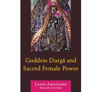 Goddess Durga and Sacred Female Power