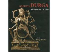 Goddess Durga: The Power and the Glory