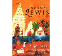 Goddess in the Stones: Travels in India