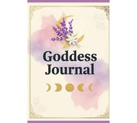 Goddess Journal: 13 Days to self love and empowerment