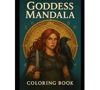 Goddess Mandala Coloring Book: Celestial, Tarot, and Zodiac Designs for Adults