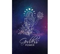 Goddess Notebook: Beautiful Goddess Notebook Journal with 120 blank pages to write your happy thoughts and things you are thankful for, manifesting ... Journal for Positive Affirmations Gratitude.