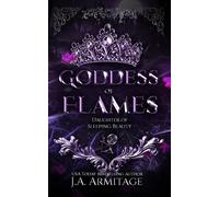Goddess of Flames: A Sleeping Beauty retelling (Kingdom of Fairytales)
