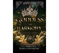 Goddess of Harmony: A Cinderella Retelling (Kingdom of Fairytales)
