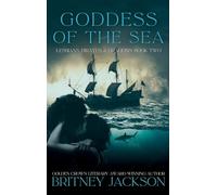 Goddess of the Sea: 2 (Lesbians, Pirates, and Dragons)