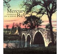 Goddess on a Hi Way Pt.1 by Mercury Rev