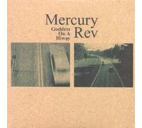 Goddess on a Hiway +5 by Mercury Rev