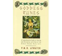 Goddess Runes: A Comprehensive Guide to Casting and Divination With One of the Oldest Known Rune Sets