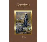 Goddess: Sacred Words of Transformation (The Crane Series)