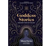 Goddess Stories: Discover their mythology (Stories Behi - Hardback NEW Davies, A