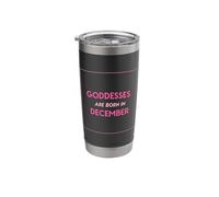 Goddesses are Born in December Stainless Steel Insulated Tumbler