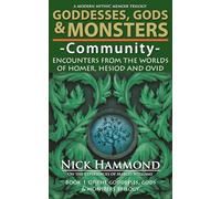 Goddesses, Gods & Monsters: Community