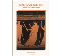 Goddesses in Myth and Cultural Memory