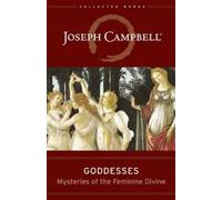 Goddesses Mysteries of the Feminine Divine by Joseph Campbell (Hardback Book)