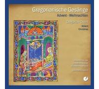 Godehard Joppich; Choralschola der Benediktinerabtei MUnsterschwarzach - Gregorian Chant: Advent & Christmas